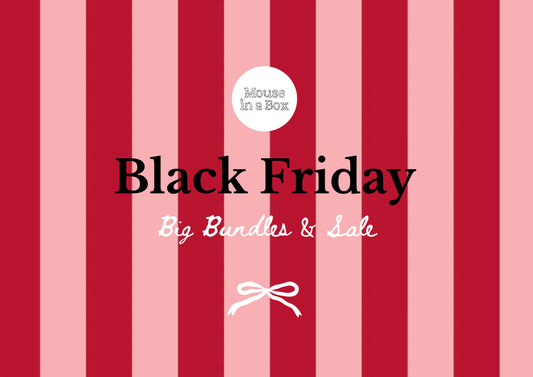 This Black Friday: Whimsical Savings on Bundles & Christmas Gifts at Mouse in a Box